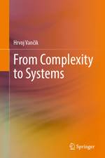 From Complexity to Systems af Hrvoj Vanč