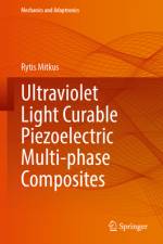 Ultraviolet Light Curable Piezoelectric Multi-Phase Composites af Rytis Mitkus