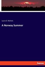 A Norway Summer af Laura D. Nichols