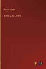 Some Little People af George Kringle