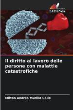 Il diritto al lavoro delle persone con malattie catastrofiche af Milton Andrés Murillo Calle