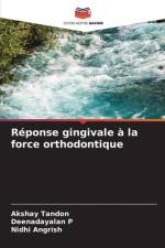 Réponse gingivale à la force orthodontique af Akshay Tandon