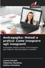 Andragogika: Metodi e pratica: Come insegnare agli insegnanti af Larisa Serykh