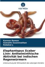 Elephantopus Scaber Linn: Anthelminthische Aktivität bei indischen Regenwürmern af Kannan Raman