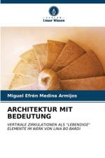ARCHITEKTUR MIT BEDEUTUNG af Miguel Efrén Medina Armijos