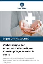 Verbesserung der Arbeitszufriedenheit von Krankenpflegepersonal in Benin af Sulpice Gérard Adognibo
