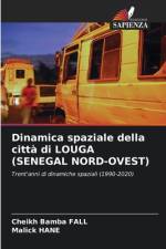 Dinamica spaziale della città di LOUGA (SENEGAL NORD-OVEST) af Cheikh Bamba Fall