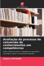 Avaliação do processo de conversão de conhecimentos em competências af Zakaria Gouskar