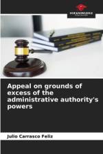 Appeal on grounds of excess of the administrative authority's powers af Julio Carrasco Feliz