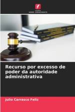 Recurso por excesso de poder da autoridade administrativa af Julio Carrasco Feliz