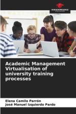 Academic Management Virtualisation of university training processes af Elena Camilo Parrón