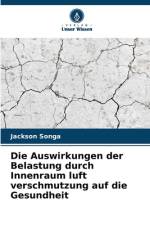 Die Auswirkungen der Belastung durch Innenraum luft verschmutzung auf die Gesundheit af Jackson Songa