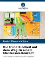 Die frühe Kindheit auf dem Weg zu einem Montessori-Konzept af Beatriz Manterola Vince