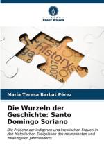 Die Wurzeln der Geschichte: Santo Domingo Soriano af María Teresa Barbat Pérez