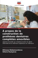 À propos de la construction de prothèses dentaires complètes amovibles af Dilnoza Bobamuratova