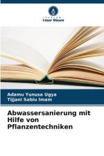 Abwassersanierung mit Hilfe von Pflanzentechniken af Adamu Yunusa Ugya