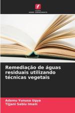 Remediação de águas residuais utilizando técnicas vegetais af Adamu Yunusa Ugya