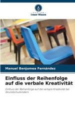 Einfluss der Reihenfolge auf die verbale Kreativität af Manuel Benjumea Fernández
