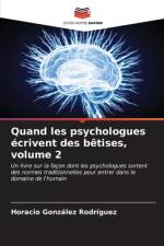 Quand les psychologues écrivent des bêtises, volume 2 af Horacio González Rodríguez