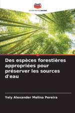 Des espèces forestières appropriées pour préserver les sources d'eau af Yely Alexander Molina Pereira