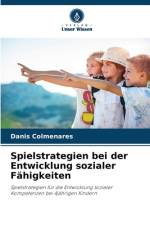 Spielstrategien bei der Entwicklung sozialer Fähigkeiten af Danis Colmenares
