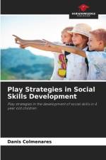 Play Strategies in Social Skills Development af Danis Colmenares