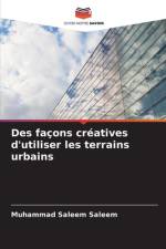 Des façons créatives d'utiliser les terrains urbains af Muhammad Saleem Saleem