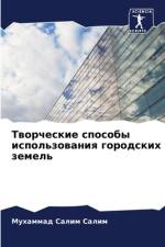 Tworcheskie sposoby ispol'zowaniq gorodskih zemel' af Muhammad Salim Salim
