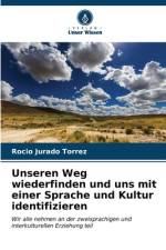 Unseren Weg wiederfinden und uns mit einer Sprache und Kultur identifizieren af Rocio Jurado Torrez