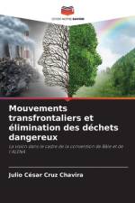 Mouvements transfrontaliers et élimination des déchets dangereux af Julio César Cruz Chavira