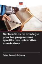 Déclarations de stratégie pour les programmes sportifs des universités américaines af Peter Omondi-Ochieng