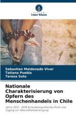 Nationale Charakterisierung von Opfern des Menschenhandels in Chile af Sebastián Maldonado Vivar