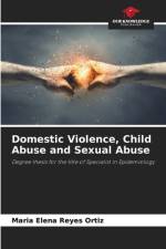 Domestic Violence, Child Abuse and Sexual Abuse af Maria Elena Reyes Ortiz