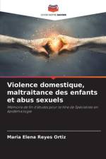 Violence domestique, maltraitance des enfants et abus sexuels af Maria Elena Reyes Ortiz