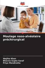 Moulage naso-alvéolaire préchirurgical af Wajiha Khan