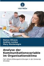 Analyse der Kommunikationsvariable im Organisationsklima af Deirys Olivera