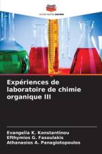 Expériences de laboratoire de chimie organique III af Evangelia K. Konstantinou