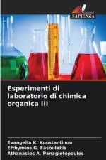 Esperimenti di laboratorio di chimica organica III af Evangelia K. Konstantinou