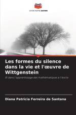 Les formes du silence dans la vie et l'¿uvre de Wittgenstein af Diana Patricia Ferreira de Santana