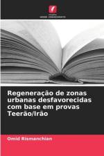 Regeneração de zonas urbanas desfavorecidas com base em provas Teerão/Irão af Omid Rismanchian