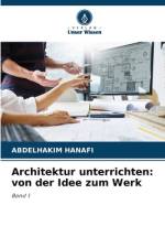 Architektur unterrichten: von der Idee zum Werk af Abdelhakim Hanafi