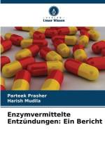 Enzymvermittelte Entzündungen: Ein Bericht af Parteek Prasher