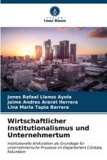 Wirtschaftlicher Institutionalismus und Unternehmertum af Jones Rafael Llanos Ayola