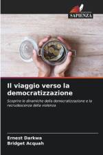Il viaggio verso la democratizzazione af Ernest Darkwa