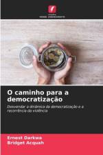 O caminho para a democratização af Ernest Darkwa