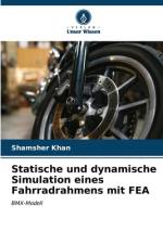 Statische und dynamische Simulation eines Fahrradrahmens mit FEA af Shamsher Khan