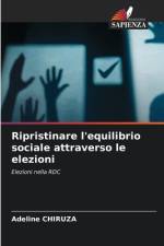 Ripristinare l'equilibrio sociale attraverso le elezioni af Adeline Chiruza