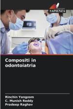 Compositi in odontoiatria af Rinchin Yangzom