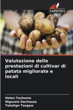 Valutazione delle prestazioni di cultivar di patata migliorate e locali af Helen Teshome