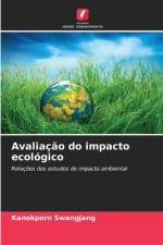 Avaliação do impacto ecológico af Kanokporn Swangjang